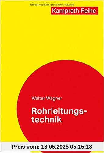Rohrleitungstechnik (Kamprath-Reihe)
