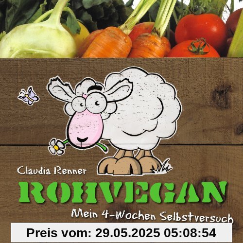 Rohvegan: Mein 4-Wochen-Selbstversuch