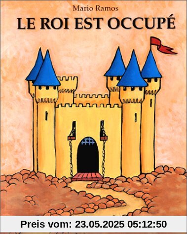 Roi est occupe (le)