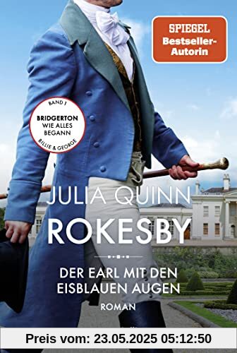 Rokesby - Der Earl mit den eisblauen Augen: Roman | Die Vorgeschichte zu Bridgerton