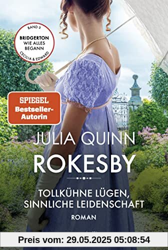 Rokesby - Tollkühne Lügen, sinnliche Leidenschaft: Roman | Die Vorgeschichte zu Bridgerton