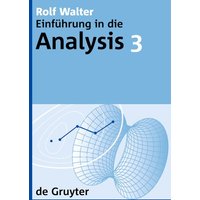 Rolf Walter: Einführung in die Analysis / Rolf Walter: Einführung in die Analysis. 3