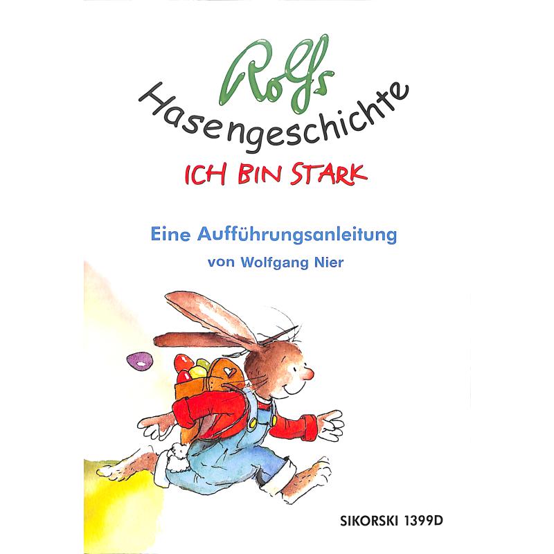 Rolfs Hasengeschichte ich bin stark | Aufführungsanleitung Rolfs Hasengeschichte ich bin stark | Aufführungsanleitung