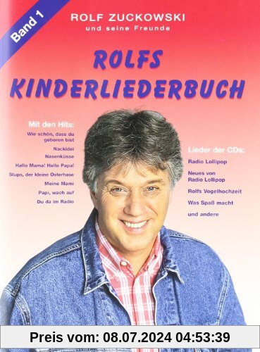 Rolfs Kinderliederbuch. Melodie, Akkorde, Gitarrengriffe: Rolfs Kinderliederbuch, Bd.1, Alle Lieder von Radio Lollipop, Was Spaß macht . . ., Rolfs Vogelhochzeit u. v. a.
