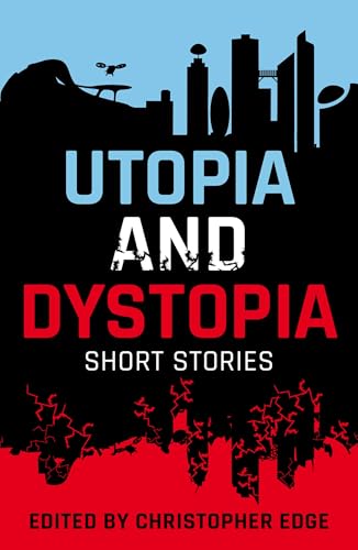 Rollercoasters: Utopia and Dystopia: Short Stories von Oxford University Press