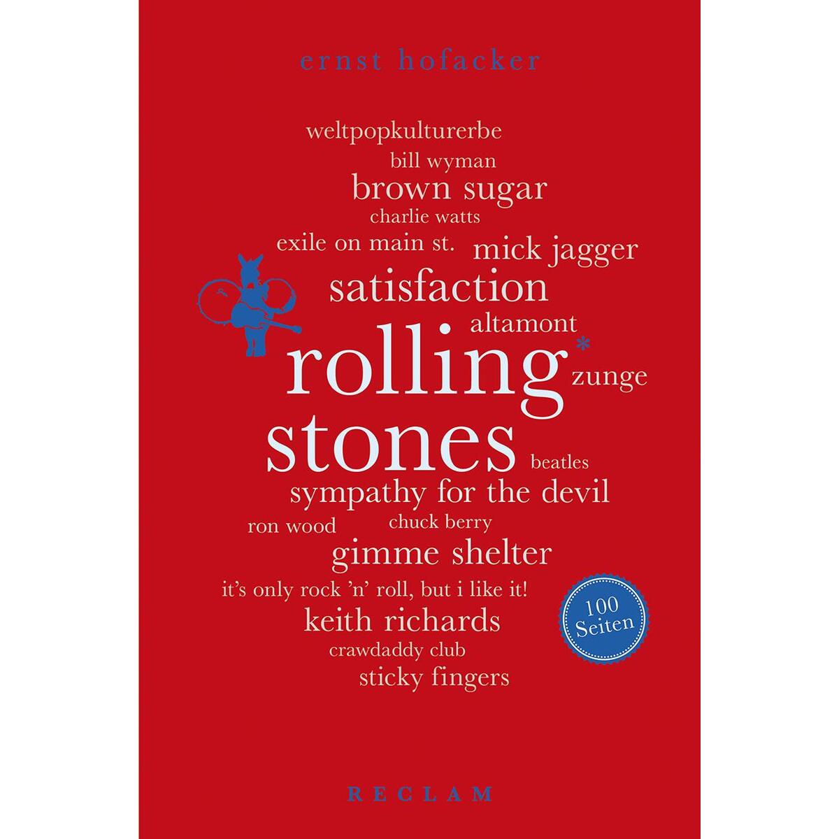Rolling Stones. 100 Seiten von Reclam Philipp Jun.