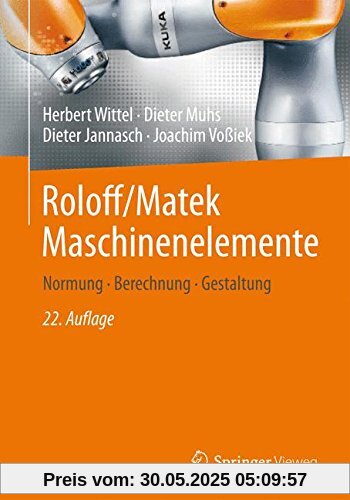 Roloff/Matek Maschinenelemente: Normung, Berechnung, Gestaltung