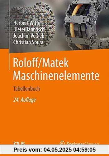 Roloff/Matek Maschinenelemente: Normung, Berechnung, Gestaltung