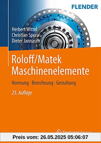 Roloff/Matek Maschinenelemente: Normung, Berechnung, Gestaltung
