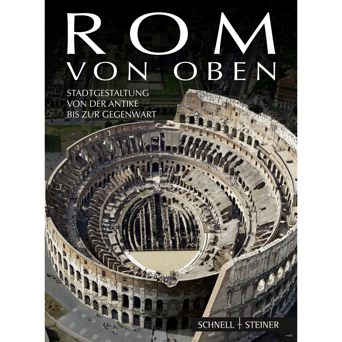 Rom von oben von Schnell & Steiner