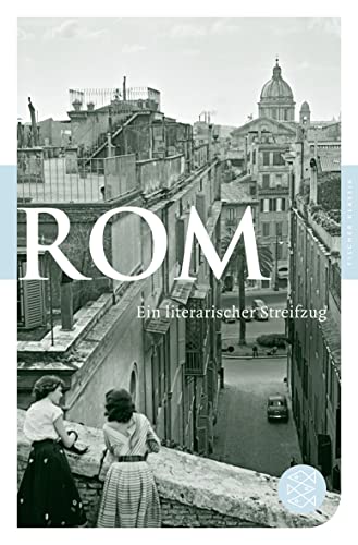 Rom: Ein literarischer Streifzug