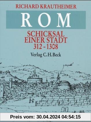 Rom: Schicksal einer Stadt 312-1308