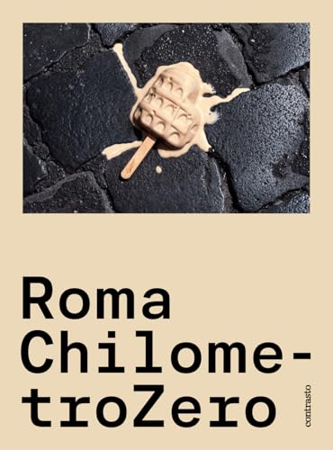 Roma ChilometroZero. Ediz. a colori von Contrasto