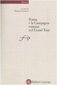 Roma e la campagna romana nel Grand Tour