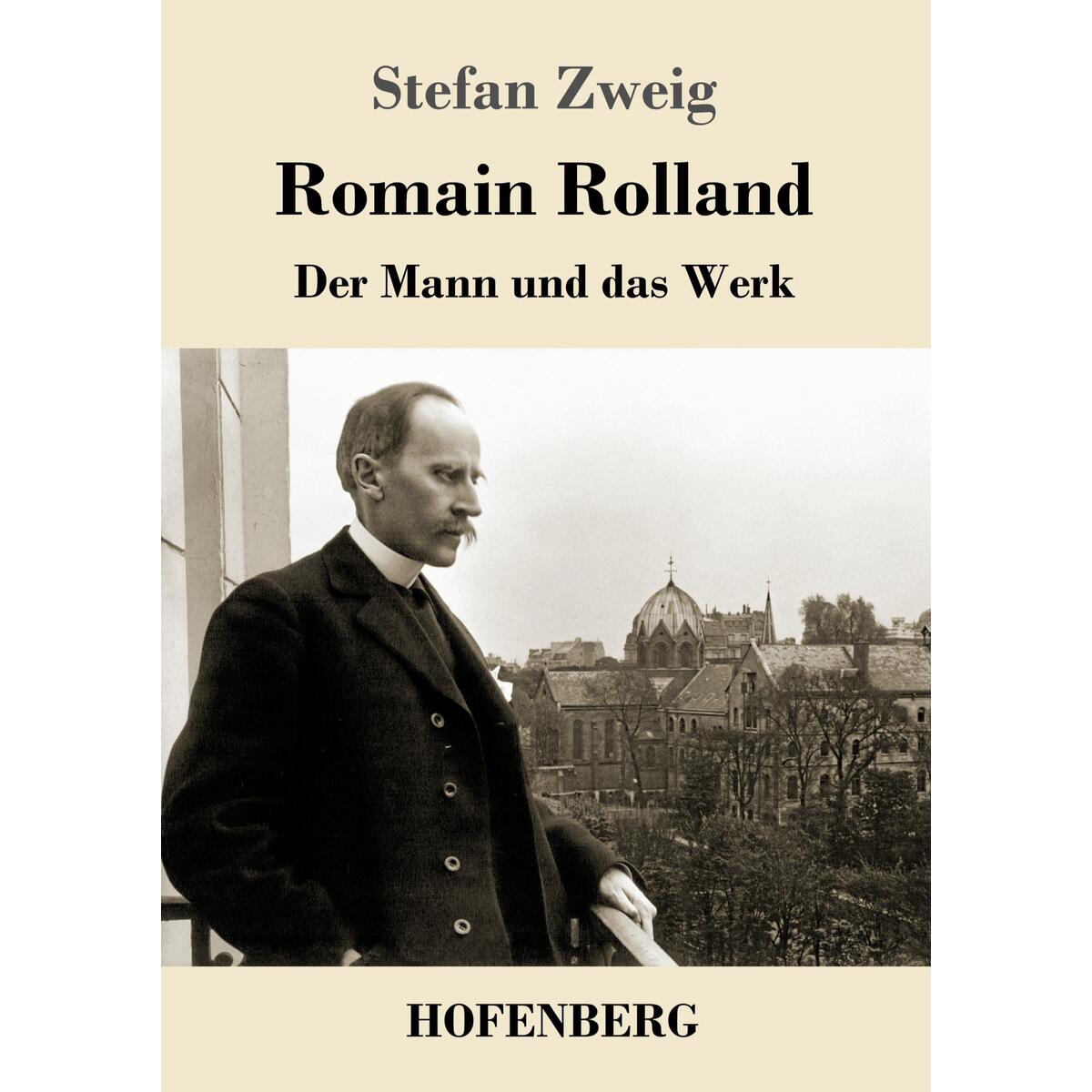 Romain Rolland Romain Rolland von Hofenberg