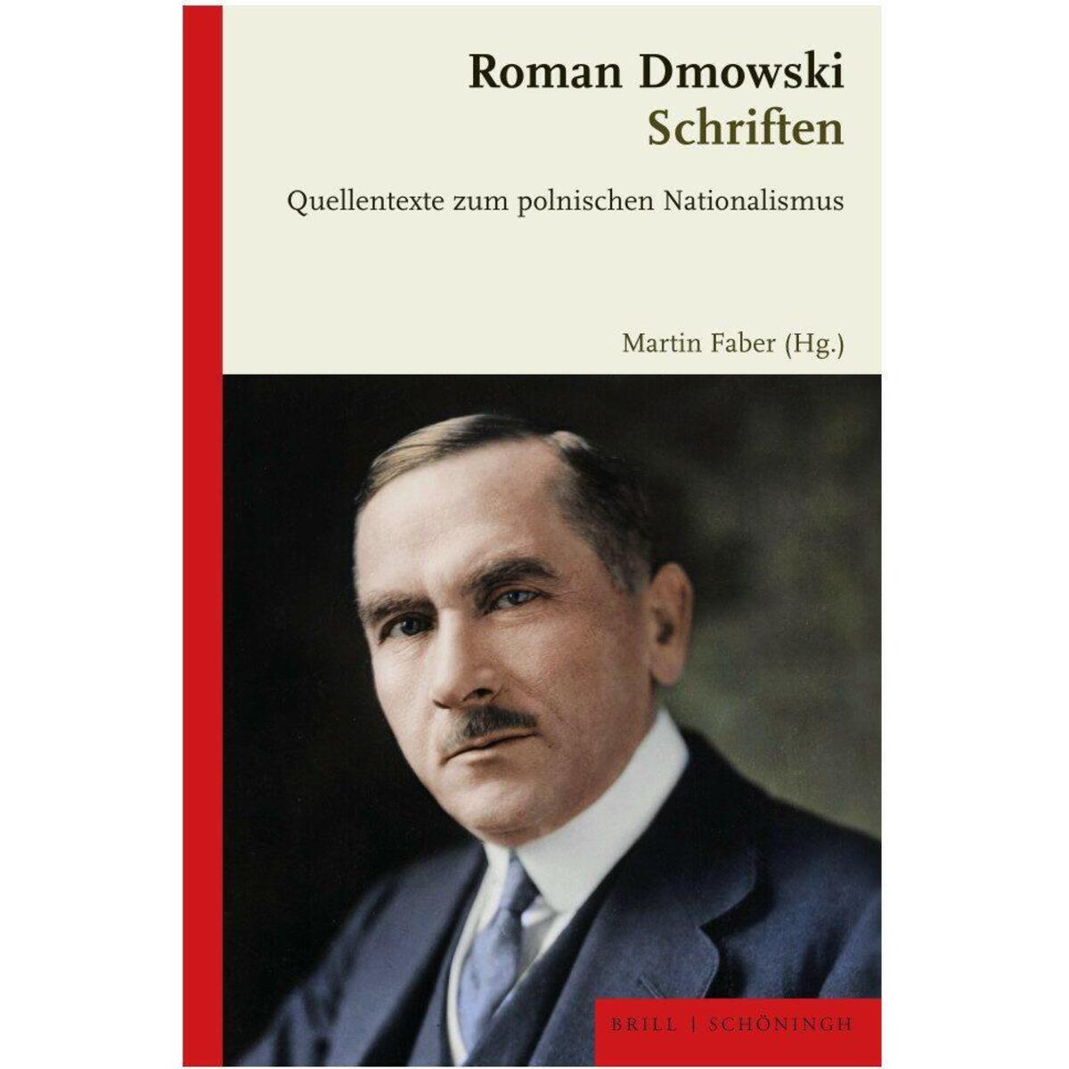 Roman Dmowski: Schriften Roman Dmowski: Schriften von Brill I Schoeningh