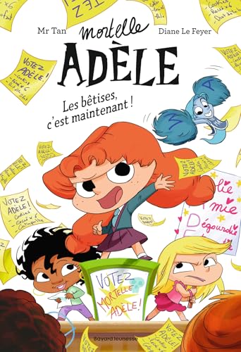 Roman Mortelle Adèle, Tome 02: Roman Mortelle Adèle - Les bêtises, c'est maintenant!