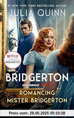 Romancing Mister Bridgerton [TV Tie-in]: Penelope & Colin's Story, The Inspiration for Bridgerton Season Three (Bridgertons, 4)