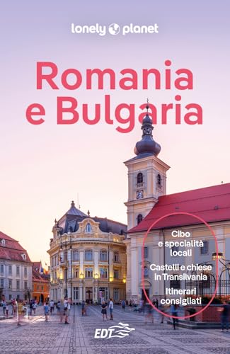 Romania e Bulgaria (Guide EDT/Lonely Planet) von Lonely Planet Italia
