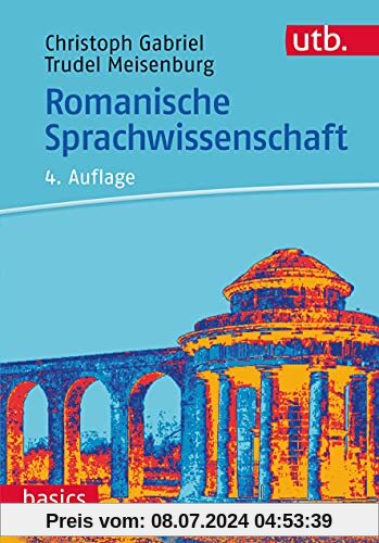 Romanische Sprachwissenschaft (utb basics)
