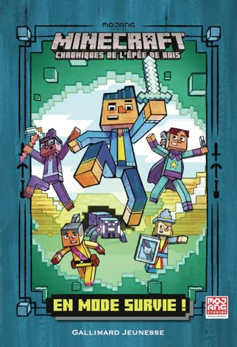 Romans Minecraft - En mode survie !: Chroniques de l'Épée de bois, tome 1 von Gallimard Jeunesse