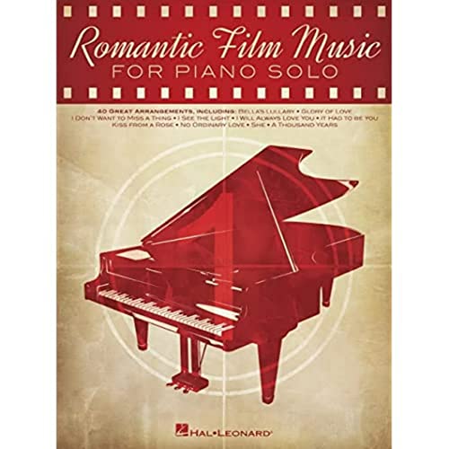 Romantic Film Music: 40 Great Arrangements for Piano Solo: For Piano Solo: 40 Great Arrangements von HAL LEONARD