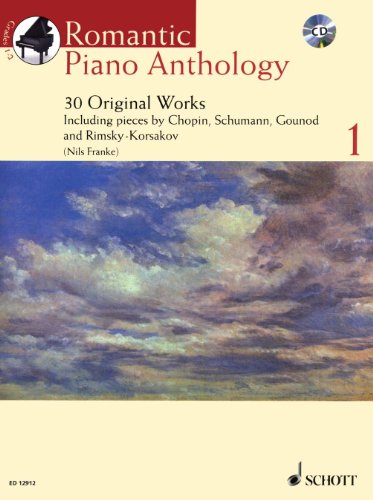 Romantic Piano Anthology: 30 Original Works. Vol. 1. Klavier. Ausgabe mit CD.: 30 Oeuvres originales. Vol. 1. piano. (Schott Anthology Series)