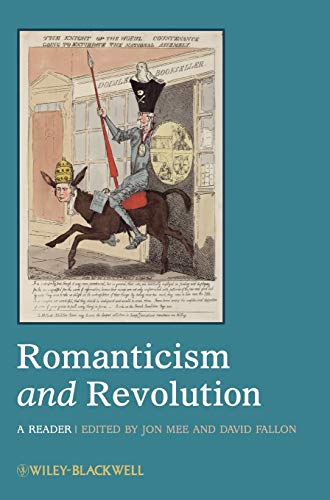 Romanticism and Revolution: A Reader Romanticism and Revolution: A Reader von Wiley-Blackwell