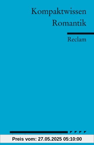Romantik. Literaturwissen für Schüler
