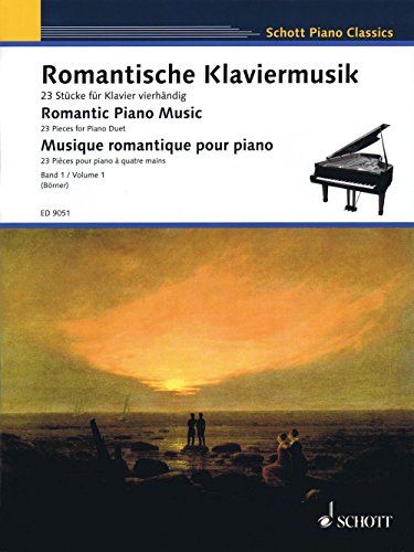 Romantische Klaviermusik: 23 Stücke für Klavier vierhändig. Band 1. Klavier 4-händig. (Schott Piano Classics, Band 1)