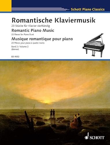 Romantische Klaviermusik: 23 Stücke für Klavier vierhändig. Band 2. Klavier 4-händig. (Schott Piano Classics)