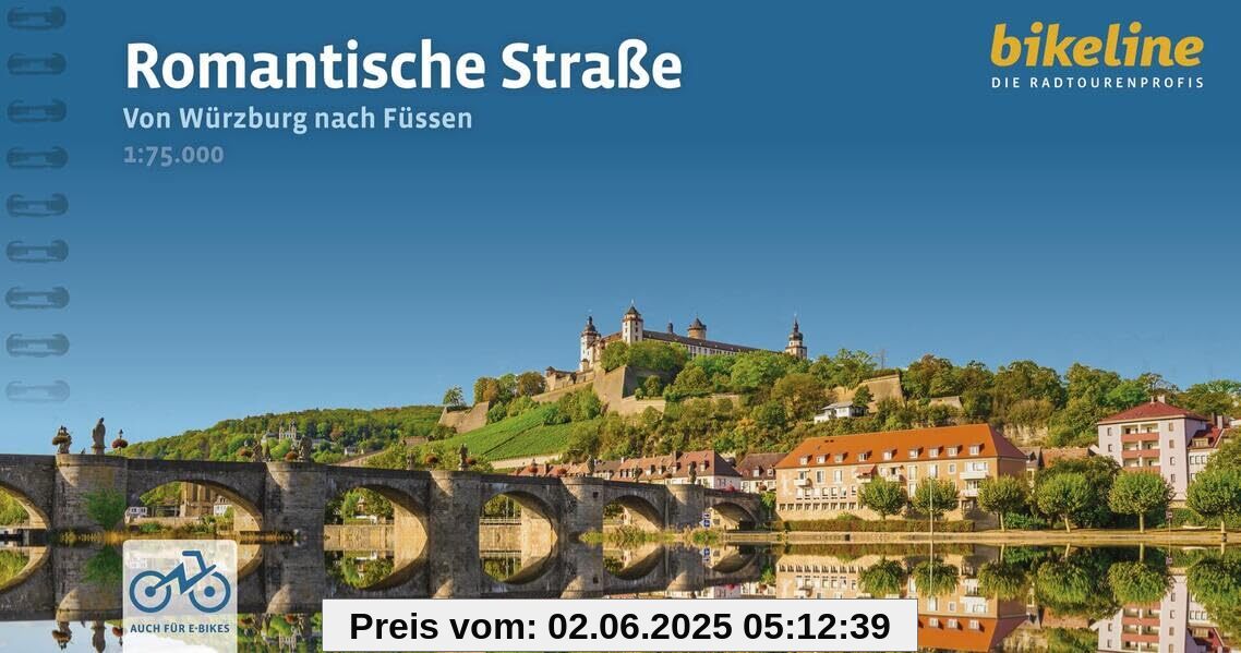 Romantische Straße: Von Würzburg nach Füssen. 1:75.000, 497 km, GPS-Tracks Download, LiveUpdate, Übernachtugnsverzeichnis (Bikeline Radtourenbücher)