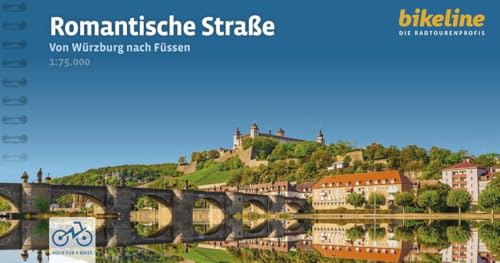 Romantische Straße: Von Würzburg nach Füssen. 1:75.000, 497 km, GPS-Tracks Download, LiveUpdate, Übernachtugnsverzeichnis (Bikeline Radtourenbücher) von Esterbauer