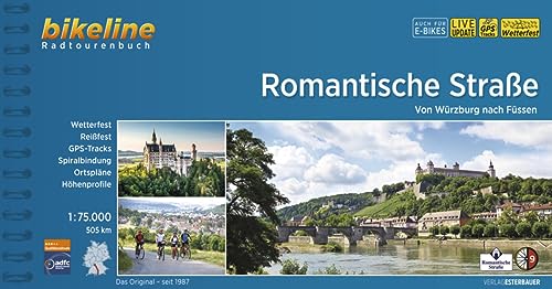 Romantische Strasse: Von Würzburg nach Füssen. 1:75.000, 497 km, wetterfest/reißfest, GPS-Tracks Download, LiveUpdate (Bikeline Radtourenbücher)
