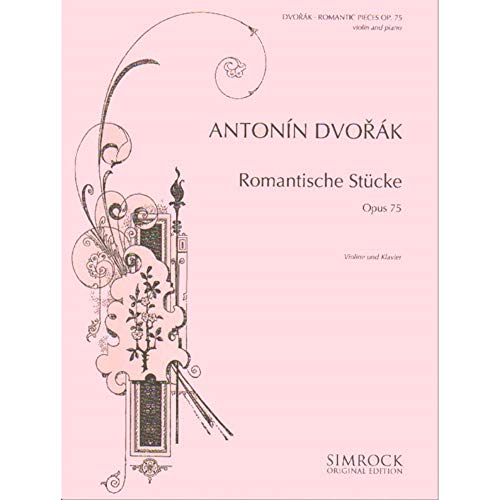 Romantische Stücke: op. 75. Violine und Klavier.: op. 75. violin and piano. (Simrock Original Edition)