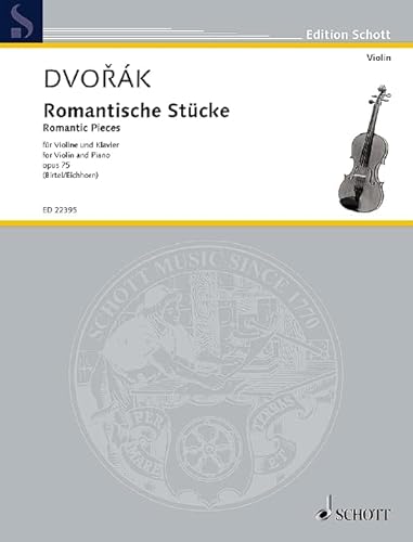 Romantische Stücke: op. 75. Violine und Klavier. Partitur und Stimme. (Edition Schott)