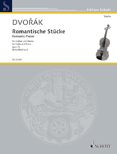 Romantische Stücke: op. 75. Violine und Klavier. Partitur und Stimme. (Edition Schott) von Schott Music