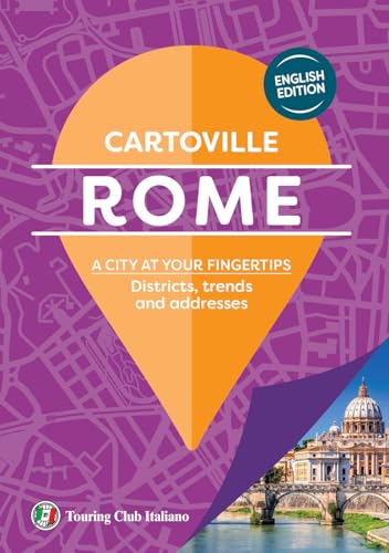 Rome. A city at your fingertips. Districts, trends and addresses (CartoVille) von Touring
