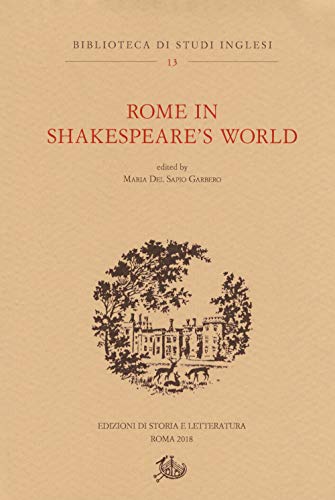 Rome in Shakespeare's world (Biblioteca di studi inglesi)