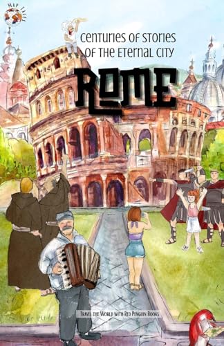 Rome: Centuries of Stories of the Eternal City von Red Penguin Books