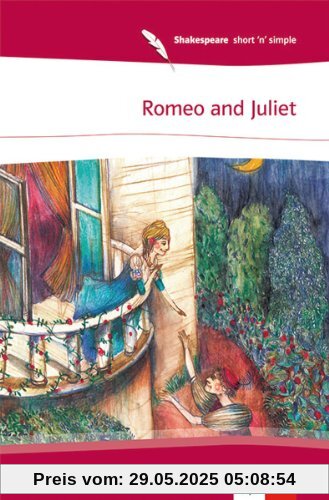 Romeo and Juliet: 8.-11. Klasse Romeo and Juliet: 8.-11. Klasse