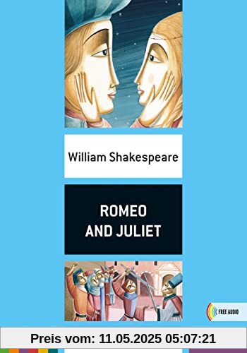 Romeo and Juliet. Con File audio per il download