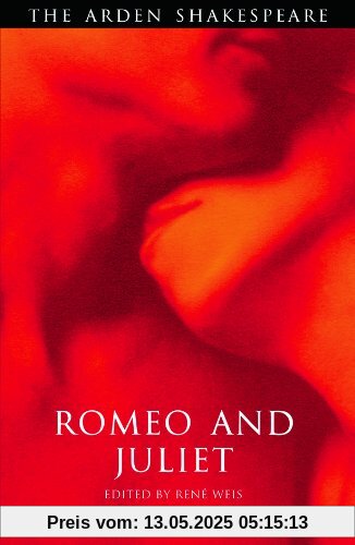 Romeo and Juliet: Third Series (The Arden Shakespeare. Third Series)