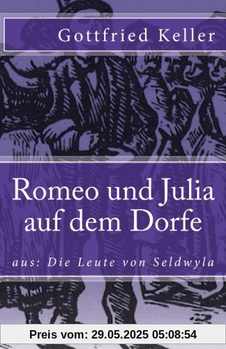 Romeo und Julia auf dem Dorfe (Klassiker der Weltliteratur, Band 76)