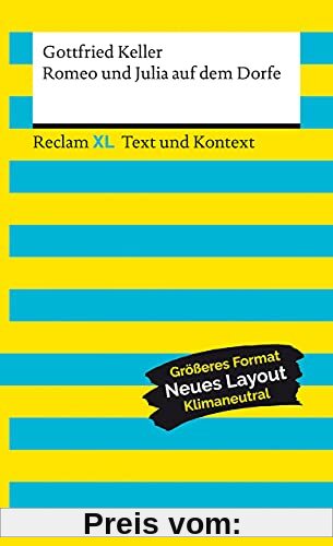 Romeo und Julia auf dem Dorfe. Textausgabe mit Kommentar und Materialien: Reclam XL – Text und Kontext