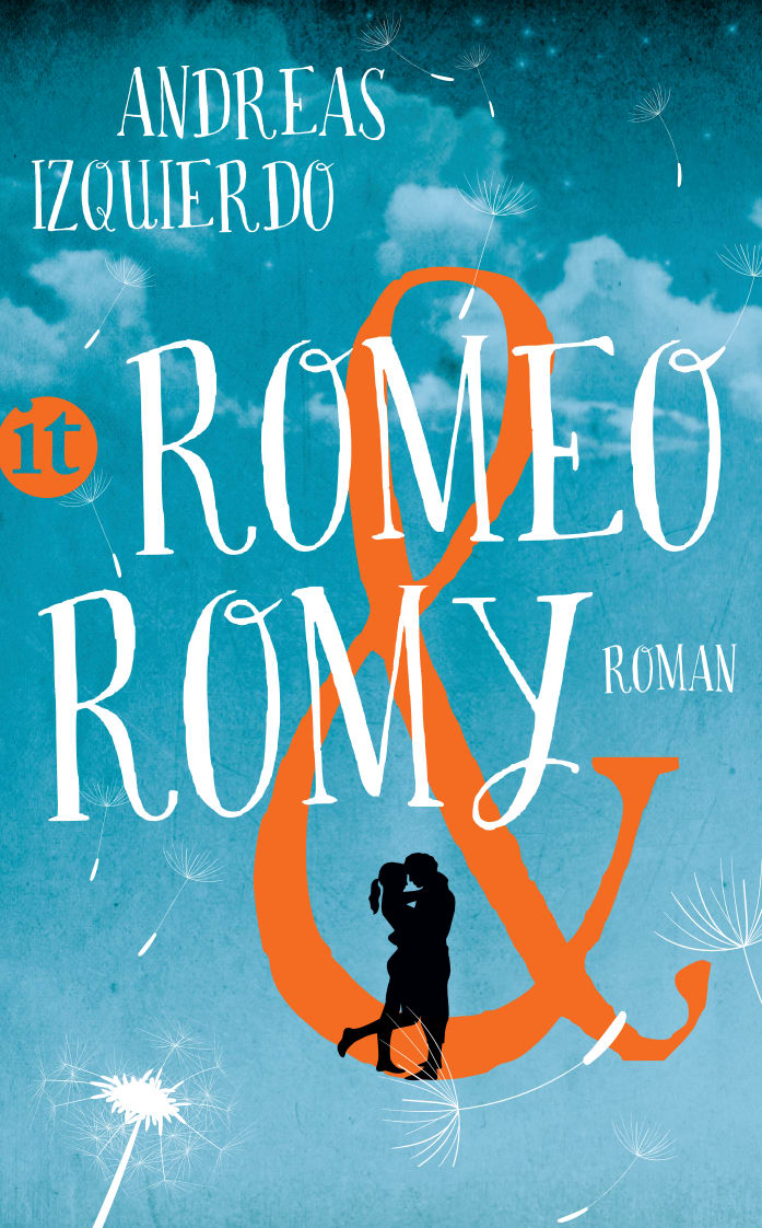 Romeo und Romy Romeo und Romy von Insel Verlag