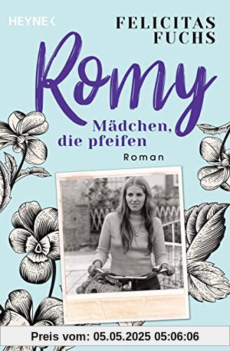 Romy. Mädchen, die pfeifen: Mütter-Trilogie 3 - Roman