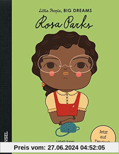 Rosa Parks: Little People, Big Dreams. Deutsche Ausgabe