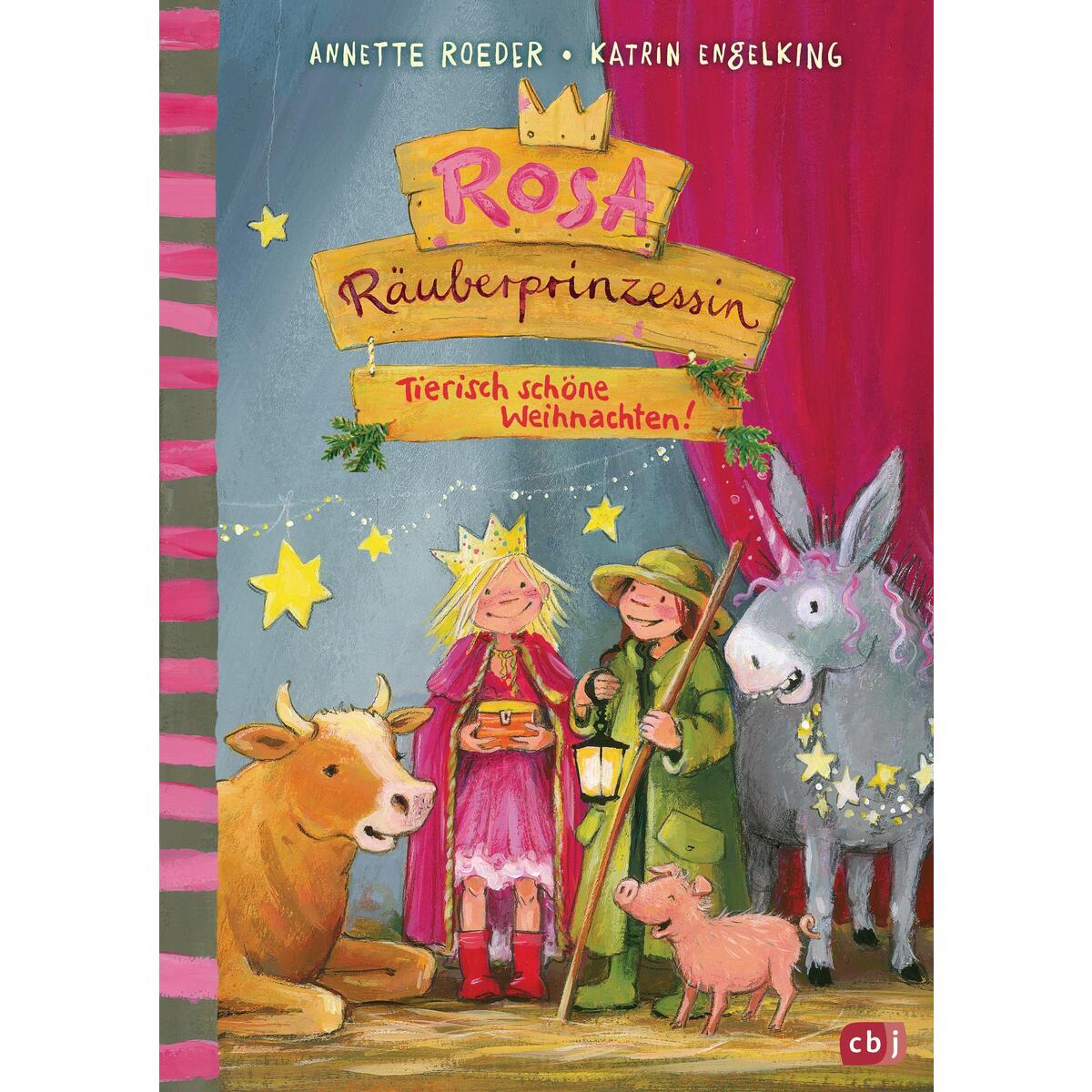 Rosa Räuberprinzessin - Tierisch schöne Weihnachten! Rosa Räuberprinzessin - Tierisch schöne Weihnachten! von cbj