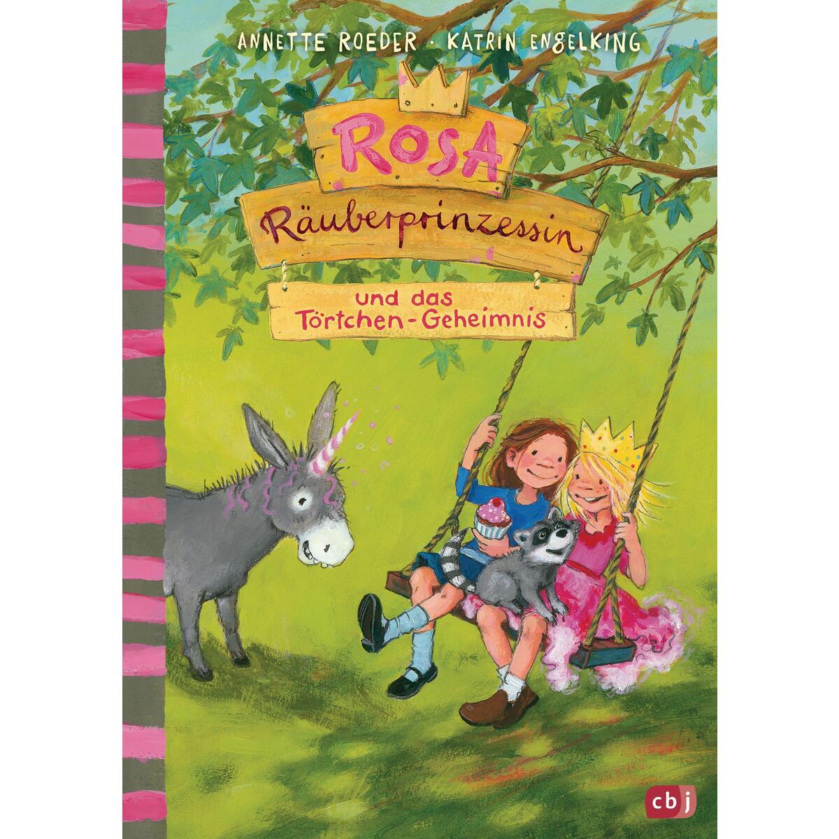 Rosa Räuberprinzessin und das Törtchengeheimnis Rosa Räuberprinzessin und das Törtchengeheimnis von cbj